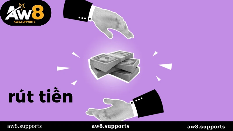 Rút tiền Aw8 chưa đến 5 phút